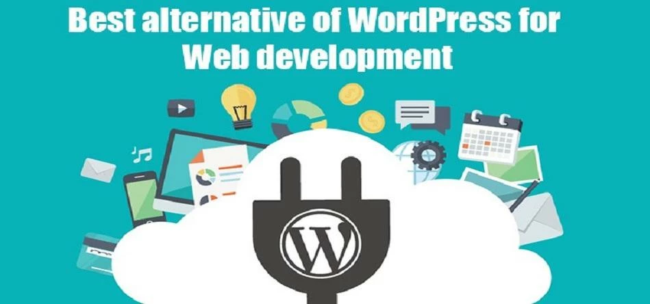 Best alternative of Wordpress for Web Development