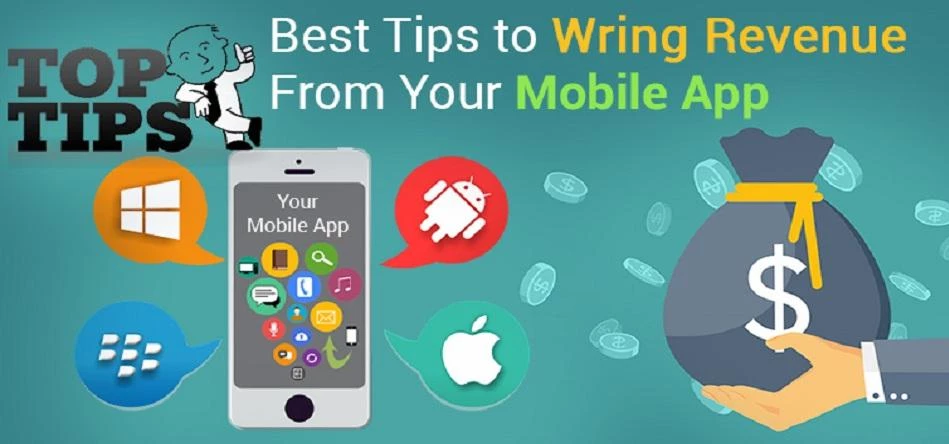 best Tips to wring Revenue from Your Mobile App