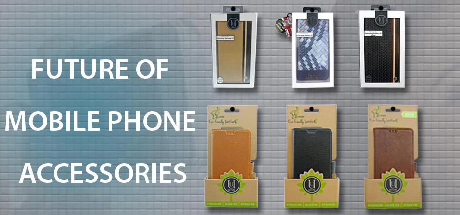 Future of Mobile Phone Accessories