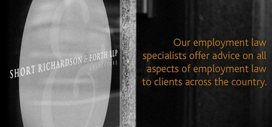 Visit our website to find more about the employment team at Short Richardson & Forth.