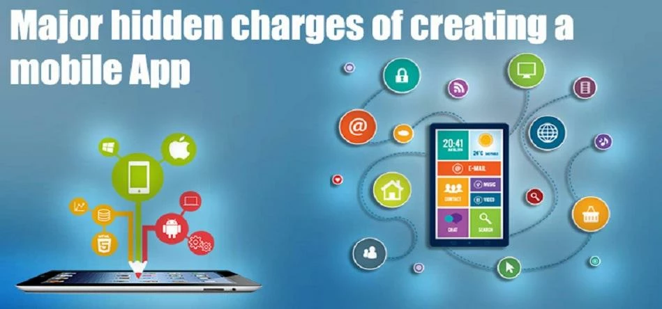 Major Hidden Charges of creating a mobile App