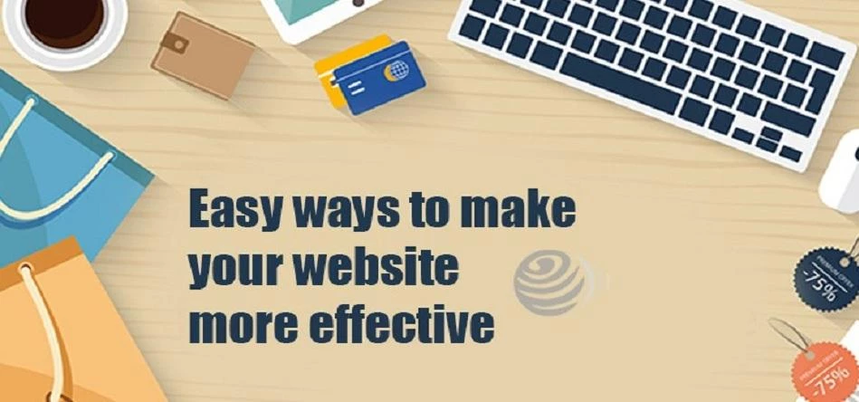 Easy Ways to make your website more effective