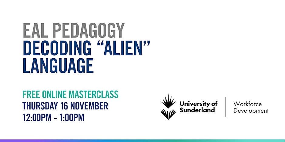 EAL Pedagogy - Decoding "Alien" Language