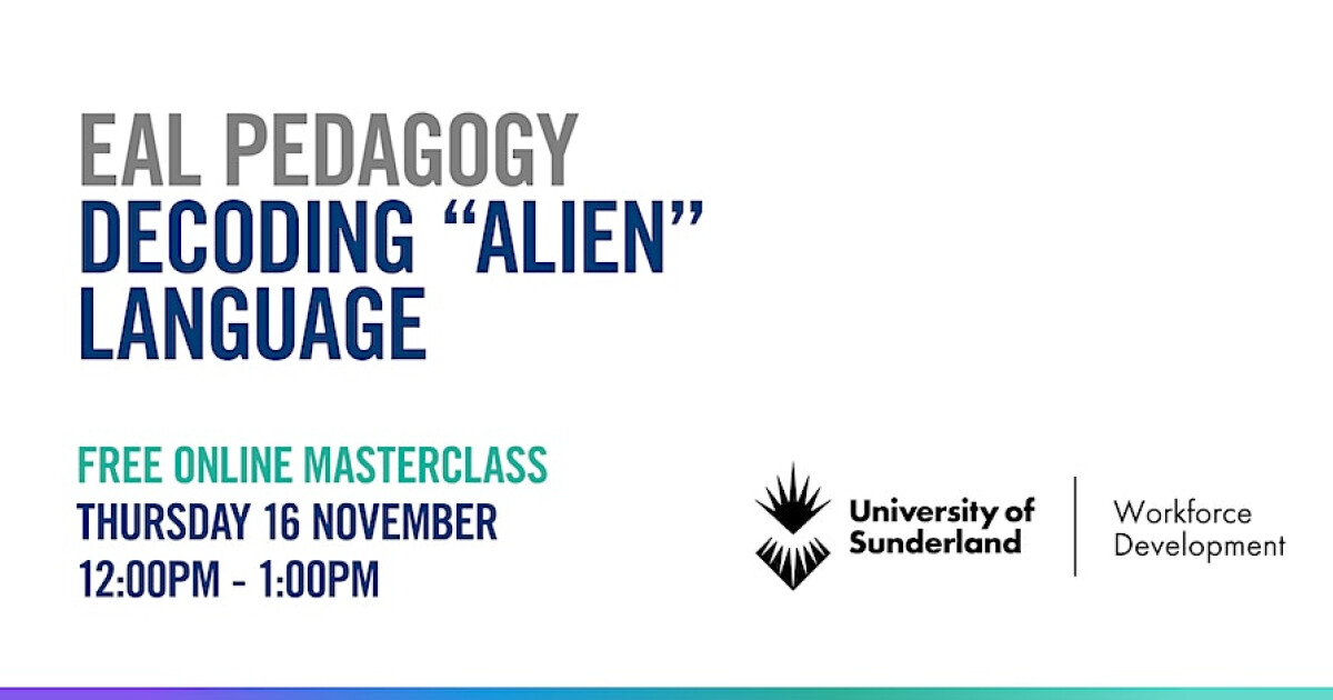 Alien Language Decoder Online Event: EAL Pedagogy - Decoding